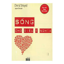 Sống Cho Điều Ý Nghĩa