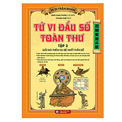 Tử Vi Đầu Số Toàn Thư – Tập 2 (Giải Mã Thiên Hạ Đệ Nhất Thần Số)