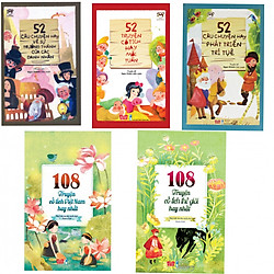Combo 5 cuốn 52 câu chuyện hay về sự trưởng thành, 52 câu chuyện cổ tích,52 câu chuyện phát triển,và 108 truyện cổ tích việt nam, 108 truyện cổ tích thế giới hay nhất (Tặng kèm 3 bút bi hình và 3 bookmark)
