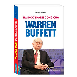 Sách Quản Lý – Kinh Doanh Bán Chạy: Bài Học Thành Công Của Warren Buffett (Cẩm Nang Thành