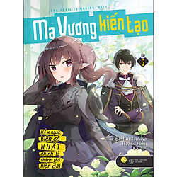 Ma Vương Kiến Tạo – Hầm Ngục Kiên Cố Nhất Chính Là Thành Phố Hiện Đại (Tập 6)
