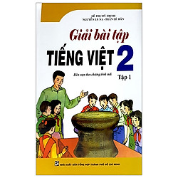 Giải Bài Tập Tiếng Việt 2 – Tập 1