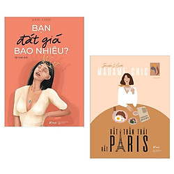 Combo Tủ Sách Quý Cô: Bạn Đắt Giá Bao Nhiêu? + Madame Chic – Rất Thần Thái, Rất Paris – (