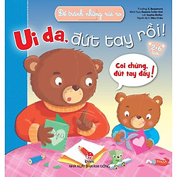 Để Tránh Những Rủi Ro – Ui Da, Đứt Tay Rồi! (Tái Bản 2016)