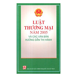 Luật Thương Mại Năm 2015 Và Các Văn Bản Hướng Dẫn Thi Hành