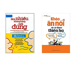 Combo Sách Kỹ Năng Khéo Ăn Nói Sẽ Có Được Thiên Hạ ( Tái Bản ) + Nói Nhiều Không Bằng Nói Đúng