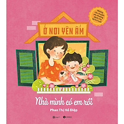Ở Nơi Yên Ấm  – Nhà Mình Có Em Rồi