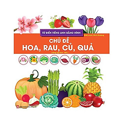 Từ Điển Tiếng Anh Bằng Hình – Chủ Đề Rau , Củ Quả