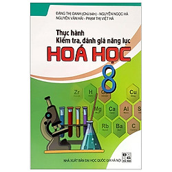 Thực Hành Kiểm Tra, Đánh Giá Năng Lực Hóa Học 8
