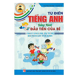 Từ Điển Tiếng Anh Bằng Hình Đầu Tiên Của Bé