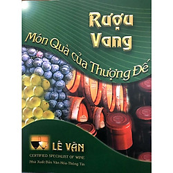 Rượu vang món quà của thượng đế – Bìa cứng (Second edition)