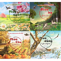Combo Em yêu thiên nhiên bốn mùa ( Xuân, Hạ, Thu, Đông )