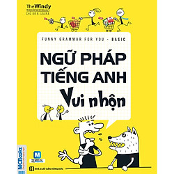 Funny Grammar For You – Basic – Ngữ Pháp Tiếng Anh Vui Nhộn (Tặng Bookmark độc đáo)</span