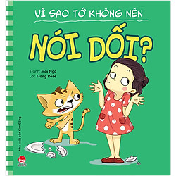 Để Em Luôn Ngoan Ngoãn: Vì Sao Tớ Không Nên Nói Dối?