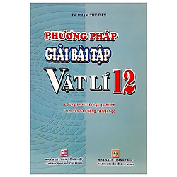 Phương Pháp Giải Bài Tập Vật Lí 12