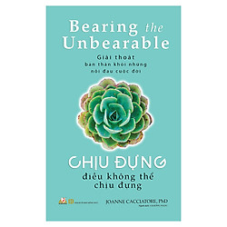 Chịu Đựng Điều Không Thể Chịu Đựng
