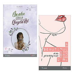 Combo 2 Cuốn Sách Văn Học Hay Dành Cho Phái Nữ: Ôn Nhu Cũng Là Quyến Rũ + A Beautiful Bad