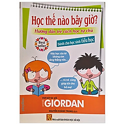 Học Thế Nào Bây Giờ? – Dành Cho Học Sinh Tiểu Học