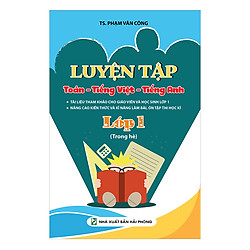 Luyện Tập Toán – Tiếng Việt – Tiếng Anh Lớp 1 (Trong Hè)