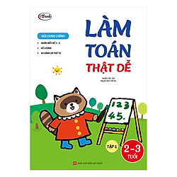 Làm Toán Thật Dễ – Tập 1 (2 – 3 Tuổi)