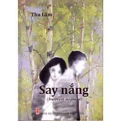 Say nắng ( Truyện viết cho phụ nữ)