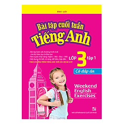 Bài Tập Cuối Tuần Tiếng Anh Lớp 3 (Có Đáp Án) – Tập 1