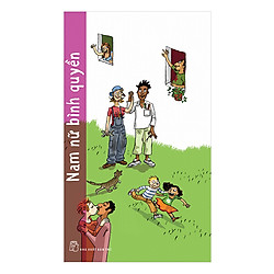 Những Bước Đi Nhỏ – Nam Nữ Bình Quyền