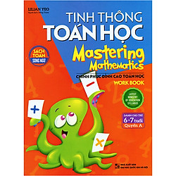 Sách Song Ngữ – Tinh Thông Toán Học – Quyển A (Dành Cho Trẻ Từ 6-7 Tuổi)