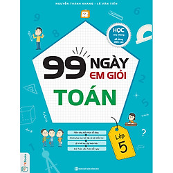 99 Ngày Em Giỏi Toán Lớp 5 (Tặng Bút Hoạt Hình Kute)