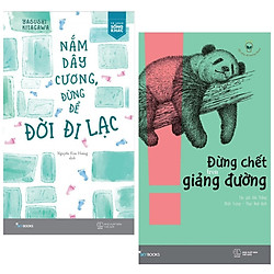 Combo 2 Cuốn Sách Kỹ Năng Sống Hay: Nắm Dây Cương Đừng Để Đời Đi Lạc + Đừng Chết Trên Giả