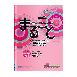 Giáo trình Marugoto A1 – Hiểu biết ngôn ngữ văn hóa Nhật