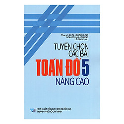 Tuyển Chọn Các Bài Toán Đố Lớp 5 Nâng Cao