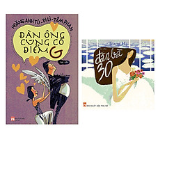 Combo Đàn Bà 30 + Đàn Ông Cũng Có Điểm G