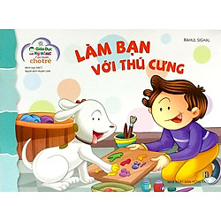 Giáo Dục Các Kỹ Năng Cần Thiết Cho Trẻ – Làm Bạn Với Thú Cưng