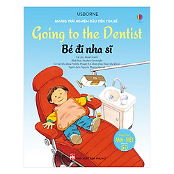 Những Trải Nghiệm Đầu Tiên Của Bé – Bé Đi Nha Sĩ