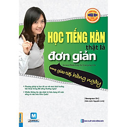 Học Tiếng Hàn Thật Là Đơn Giản Trong Giao Tiếp Hàng Ngày (Học kèm App MCBooks) (Quà Tặng: