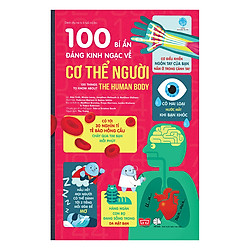 100 Bí Ẩn Đáng Kinh Ngạc Về Cơ Thể Người (USBORNE – 100 Things To Know About The Human Body)