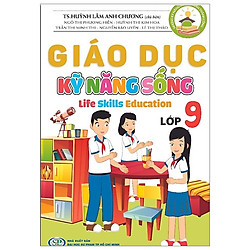 Giáo Dục Kỹ Năng Sống – Lớp 9