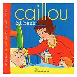 Caillou Bị Bệnh