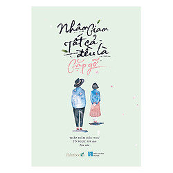 Nhân Gian Tất Cả Đều Là Gặp Gỡ – Thập Điểm Độc Thư