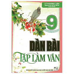 Dàn Bài Tập Làm Văn – Lớp 9