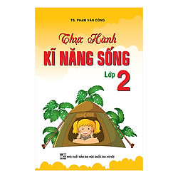 Thực Hành Kĩ Năng Sống Lớp 2