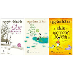 Combo Chúc Một Ngày Tốt Lành + Cô Gái Đến Từ Hôm Qua + Cây Chuối Non Đi Giày Xanh (Bộ 3 c
