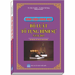 Bình Luận Khoa Học Bộ Luật Tố Tụng Hình Sự 2015 – TS. Trần Văn Biên