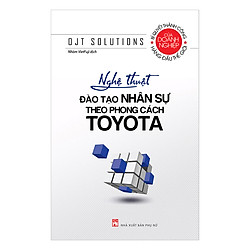 Nghệ Thuật Đào Tạo Nhân Sự Theo Phong Cách Toyota