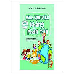 Bộ Sách Kĩ Năng Sống Dành Cho Trẻ – Mình Không Bị Phân Tâm