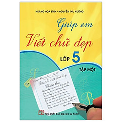 Giúp Em Viết Chữ Đẹp 5 – Tập 1