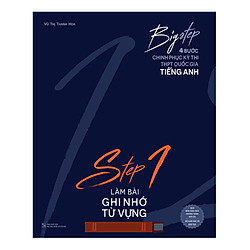 Big Step – 4 Bước Chinh Phục Kì Thi Thpt Quốc Gia Tiếng Anh – Step 1 Làm Bài Ghi Nhớ Từ V