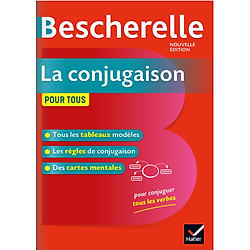 Bescherelle La conjugaison pour tous | Editions Hatier