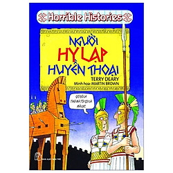 Horrible Historries – Người Hy Lạp Huyền Thoại (Tái Bản 2019)